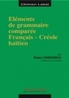 Éléments de grammaire comparée français-créole haïtien