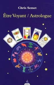 Etre voyant et astrologue