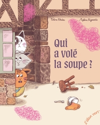 Qui a volé la soupe ?