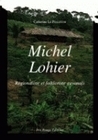 Michel Lohier - régionaliste et folkloriste guyanais