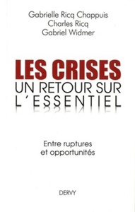 Les crises Un retour sur l'essentiel