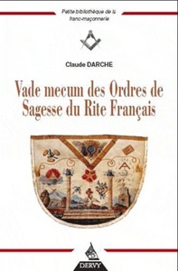 Vade-mecum des Ordres de Sagesse du Rite Français