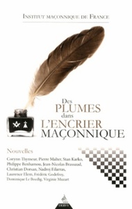 Des plumes dans l'encrier maçonnique