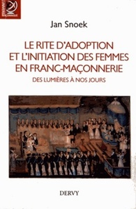 LE RITE D'ADOPTION ET L'INITIATION DES FEMMES EN FRANC-MACONNERIE