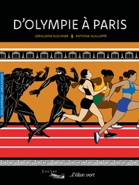 D'OLYMPIE A PARIS - GRECE ANTIQUE / JEUX OLYMPIQUES