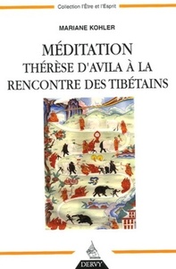 Méditation Thérèse d'Avila à la rencontre des tibétains