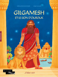 Gilgamesh et le Lion d'Ourouk - Mésopotamie