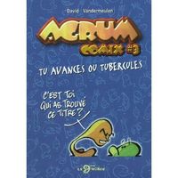 AGRUM COMIX #3 - TU AVANCES OU TUBERCULES