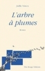 L'arbre à plumes - roman