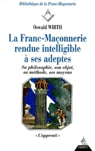 Franc-maçonnerie rendue intelligible à ses adeptes, L'apprenti