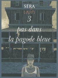 TROIS PAS DANS LA PAGODE BLEUE