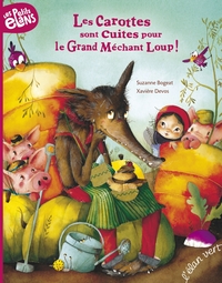 LES CAROTTES SONT CUITES POUR LE GRAND MECHANT LOUP !
