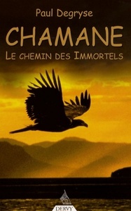 Chamane - Le chemin des immortels