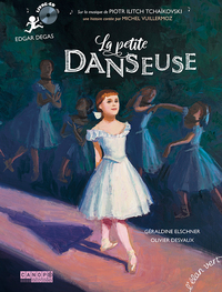 La Petite Danseuse - Degas et Tchaïkovski - LIVRE-CD