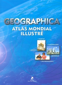 GEOGRAPHICA - ATLAS MONDIAL ILLUSTRE