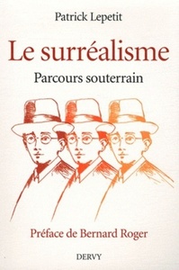 LE SURREALISME, PARCOURS SOUTERRAIN