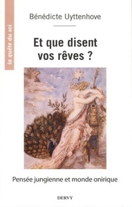 ET QUE DISENT VOS REVES ? - PENSEE JUNGIENNE ET MONDE ONIRIQUE