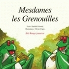 Mesdames les grenouilles