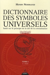 Le dictionnaire des symboles universels - Tome 1