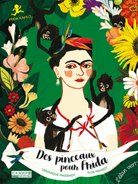 Des pinceaux pour Frida - Frida Kahlo