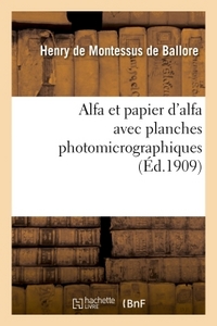 Alfa et papier d'alfa avec planches photomicrographiques