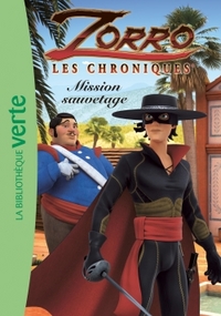 Les Chroniques de Zorro 06 - Mission sauvetage