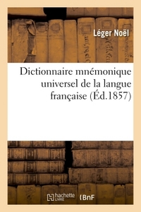 DICTIONNAIRE MNEMONIQUE UNIVERSEL DE LA LANGUE FRANCAISE
