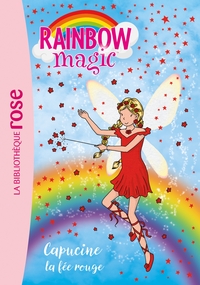 RAINBOW MAGIC - T01 - RAINBOW MAGIC 01 - CAPUCINE, LA FEE ROUGE