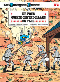 Les Tuniques Bleues - Tome 3 - Et pour quinze cents dollars en plus