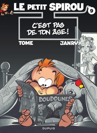 Le Petit Spirou - Tome 9 - C'est pas de ton âge !