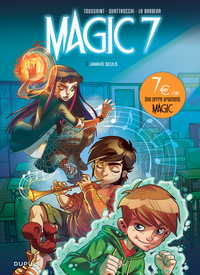 MAGIC 7 - TOME 1 - JAMAIS SEULS (OPE JEUNESSE 7 )