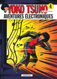 Yoko Tsuno - Tome 4 - Aventures électroniques