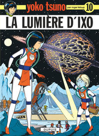 Yoko Tsuno - Tome 10 - La Lumière d'Ixo