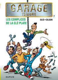 GARAGE ISIDORE - TOME 7 - LES COMPLICES DE LA CLE PLATE (NOUVELLE MAQUETTE)