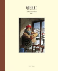 VOL DU CORBEAU (LE) - TOME 2 - LE VOL DU CORBEAU, TOME 2 (EDITION LUXE)