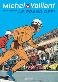 MICHEL VAILLANT - TOME 1 - LE GRAND DEFI