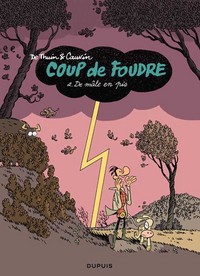 Coup de foudre - Tome 2 - De mâle en pis