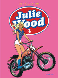 JULIE WOOD, L'INTEGRALE - TOME 3 - JULIE WOOD, L'INTEGRALE, TOME 3