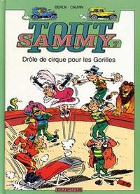 TOUT SAMMY - TOME 7 - DROLE DE CIRQUE POUR LES GORILLES