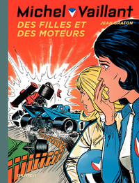 MICHEL VAILLANT - TOME 25 - DES FILLES ET DES MOTEURS