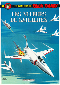 Buck Danny - Tome 30 - Les Voleurs de satellites