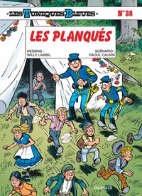 Les Tuniques Bleues - Tome 38 - Les Planqués