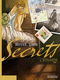 SECRETS, L'ECHARDE - TOME 1