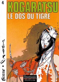 Kogaratsu - Tome 4 - Le Dos du tigre