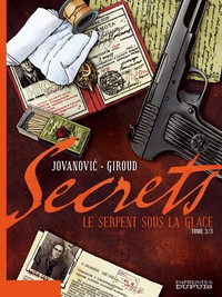 Secrets, Le Serpent sous la glace - Tome 3