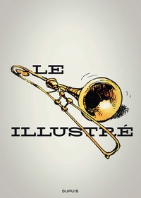 Le trombone illustré - Tome 0 - Le trombone illustré