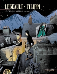 LE CROQUEMITAINE - TOME 2 - LE CROQUEMITAINE, TOME 2