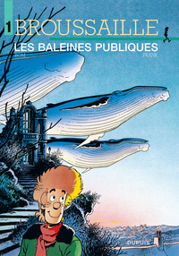 Broussaille - Tome 1 - Les Baleines publiques