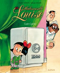 MADEMOISELLE LOUISE - TOME 4 - CASH-CACHE