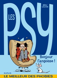 Les psy - La compil - Tome 1 - Bonjour l'angoisse !